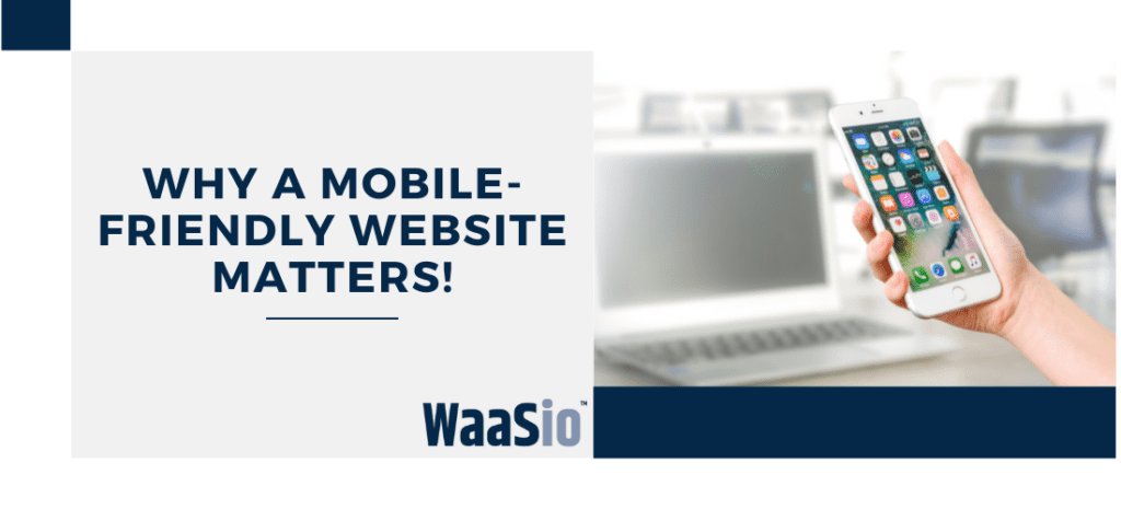 why a mobile-friendly website matters