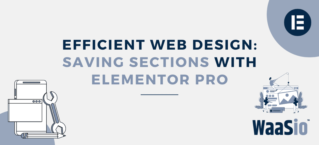 Saving Sections with Elementor Pro